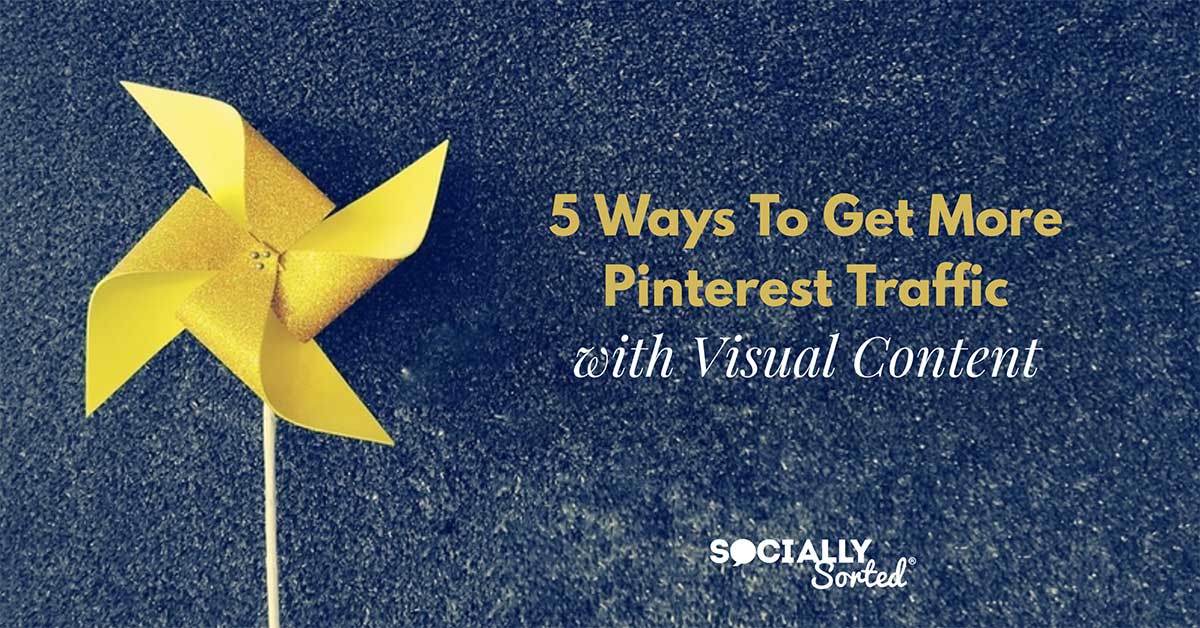 5-Ways-to-get-More-Pinterest-Traffic-by-using-Visual-Content
